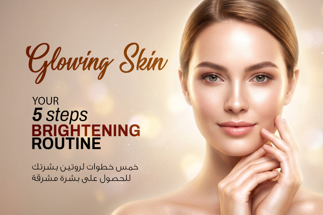 How to Get Glowing Skin in 5 Steps — The Complete Brightening Routine